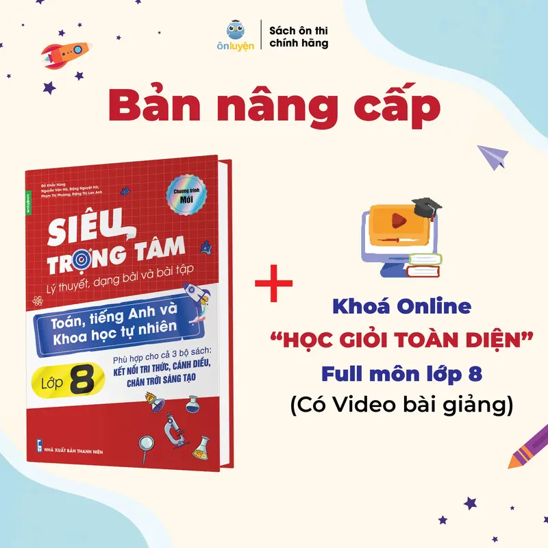 Siêu Trọng Tâm Lớp 8 Toán Anh KHTN, Văn Sử Địa CDCD (bộ Kết nối, Cánh diều, Chân trời) - Nhà sách Ôn luyện 1