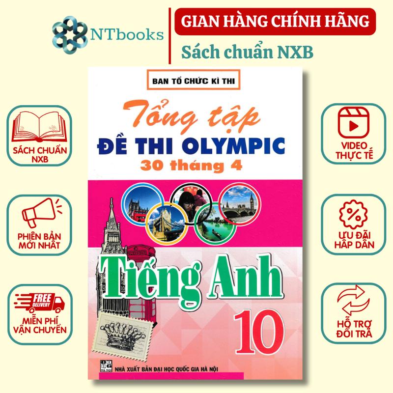 Sách Tham Khảo - Tổng Tập Đề Thi Olympic 30 Tháng 4 Môn Tiếng Anh Lớp 10 (Từ Năm 2014 Đến Năm 2018) - HA