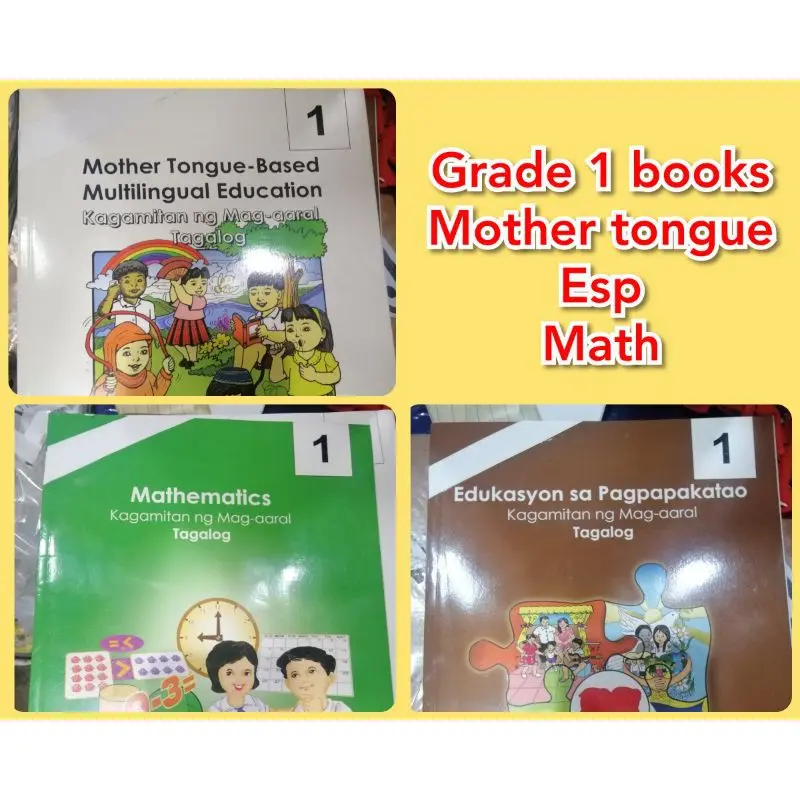 Grade 1 books Mother Tounge Mathematics ESP Filipino Araling Panlipunan ...