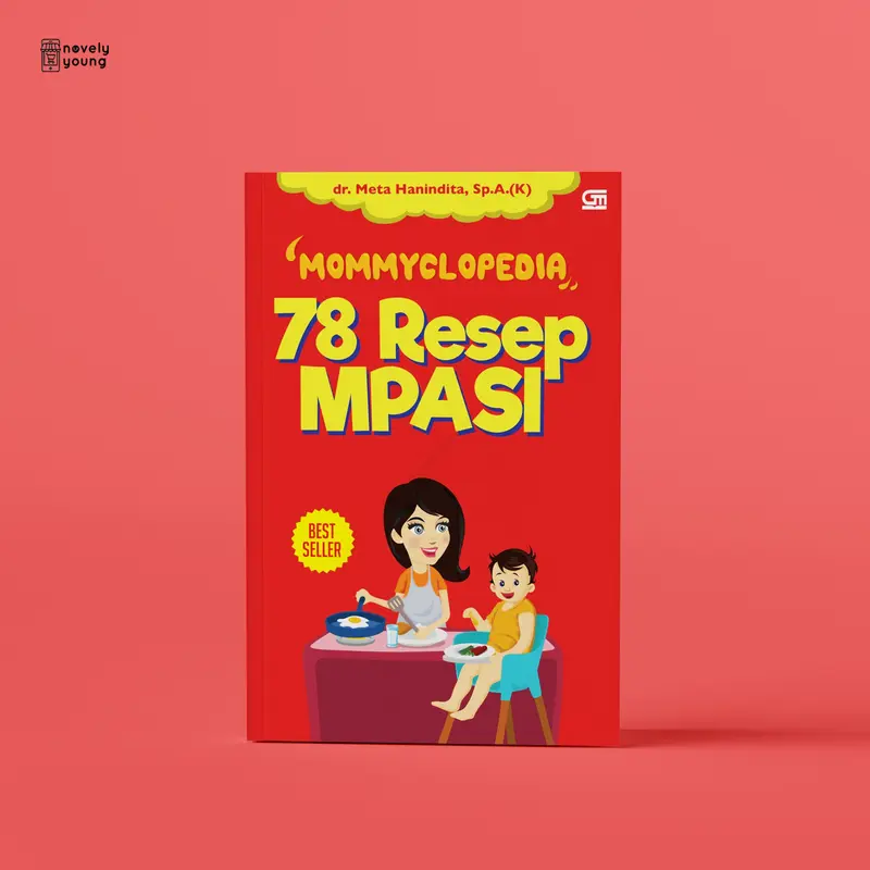 Mommyclopedia 78 Resep Mpasi - Dr. Meta Hanindita