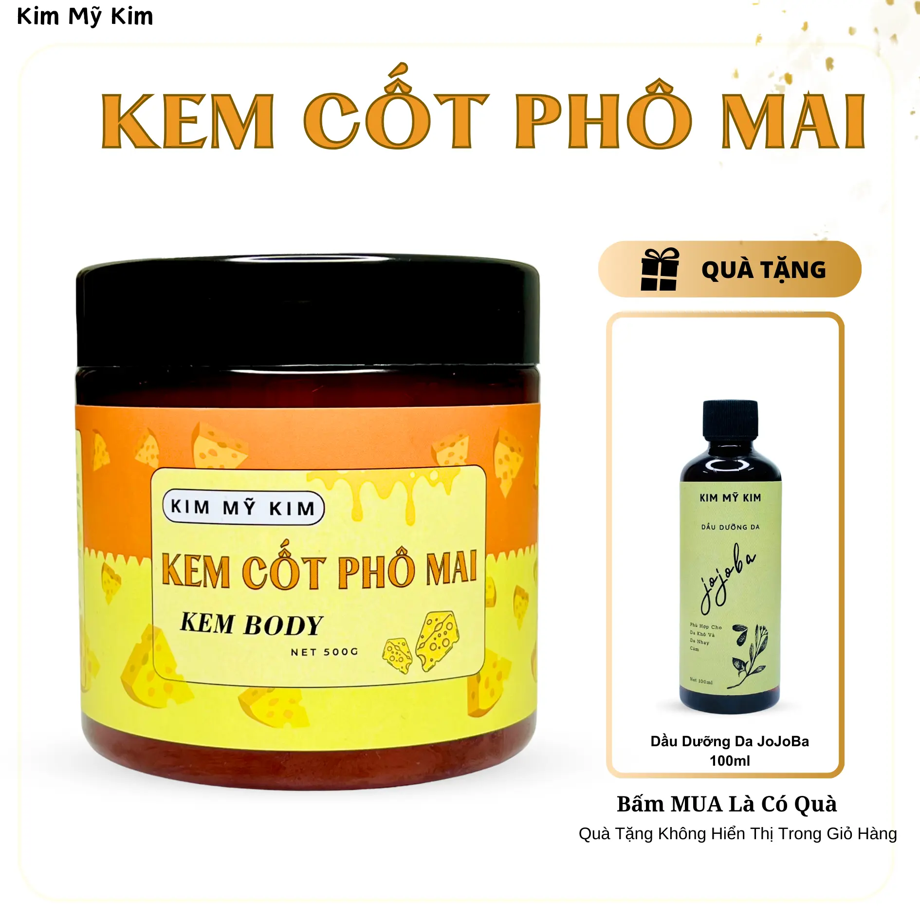 [TẶNG DẦU DƯỠNG DA JOJOBA 100ML KHI MUA KEM CỐT PHÔ MAI 500G]- Kim Mỹ Kim - NET 500G/200G - Kem Body - Dưỡng Da Body Làm Đẹp Da Nữ Women