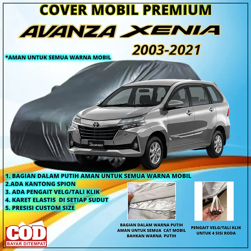Sarung Mobil AVANZA XENIA LAMA Premium Body Cover Selimut Mobil Karet Kur Tali Pengait Waterproof Anti Air dengan Proteksi Sinar U.V Matahari Aman Untuk Semua Warna Car Kendaraan 1