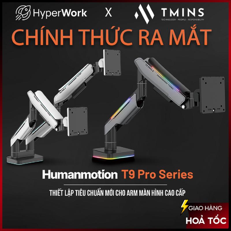 Giá Treo / ARM Màn Hình HumanMotion T9 Pro v2 Seri ( Hàng chính hãng ) - Bảo hành 3 năm