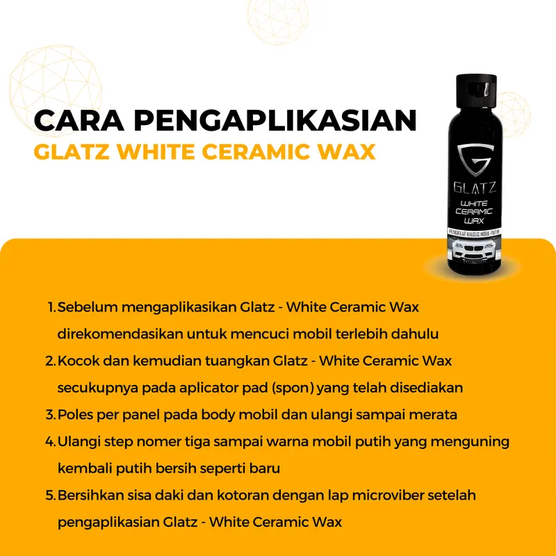 GLATZ WHITE CERAMIC WAX Pengkilap Mobil Warna Putih Membersihkan Noda Menguning & Goresan Halus Efek Hydrophobic Bonus Spon Aplikator dan Sarung Tangan 7