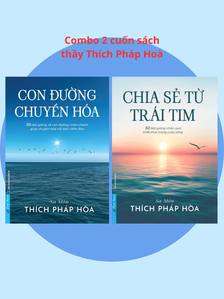 Sách - Chia sẻ từ trái tim và con đường chuyển hoá - Thích Pháp Hoà (Combo lẻ tuỳ chọn)