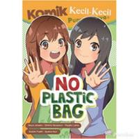 Gambar Komik KKPK: No Plastic Bag - Buku Cerita Anak Karya Penulis Cilik dari Mizanstore Jakarta Kota Depok 1 Tokopedia