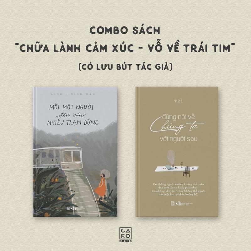 Combo sách "Chữa lành cảm xúc - Vỗ về trái tim" - có lưu bút tg (Trạm dừng + Đừng nói về chúng ta BM)