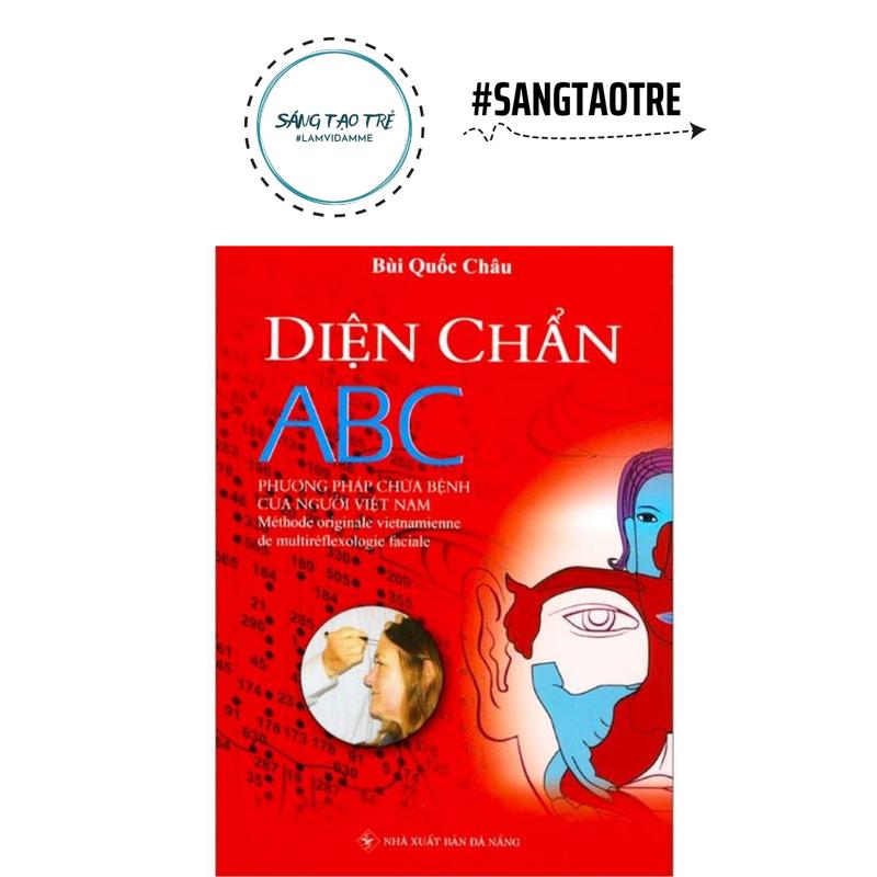  Sách - Diện Chẩn ABC - Phương Pháp Chữa Bệnh Của Người Việt Nam -   Sáng tạo trẻ   