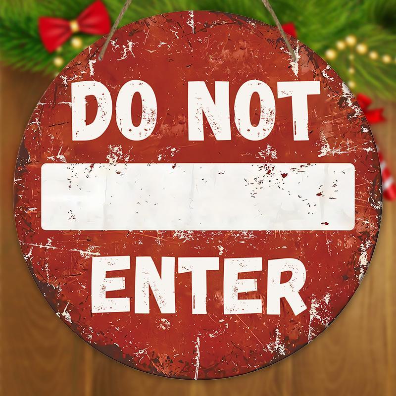 Product Introduction of Don't Enter Sign, Wooden Hanging Ornament, Round Sign for Front Door Wall Porch Hanging Decor, Ideal Home Hanging Ornament 0