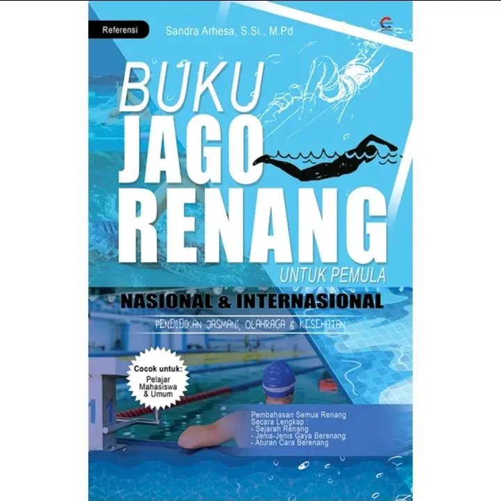 Buku Jago Renang Untuk Pemula Nasional & Internasional, Buku Pendidikan Jasmani dan Olahraga 1
