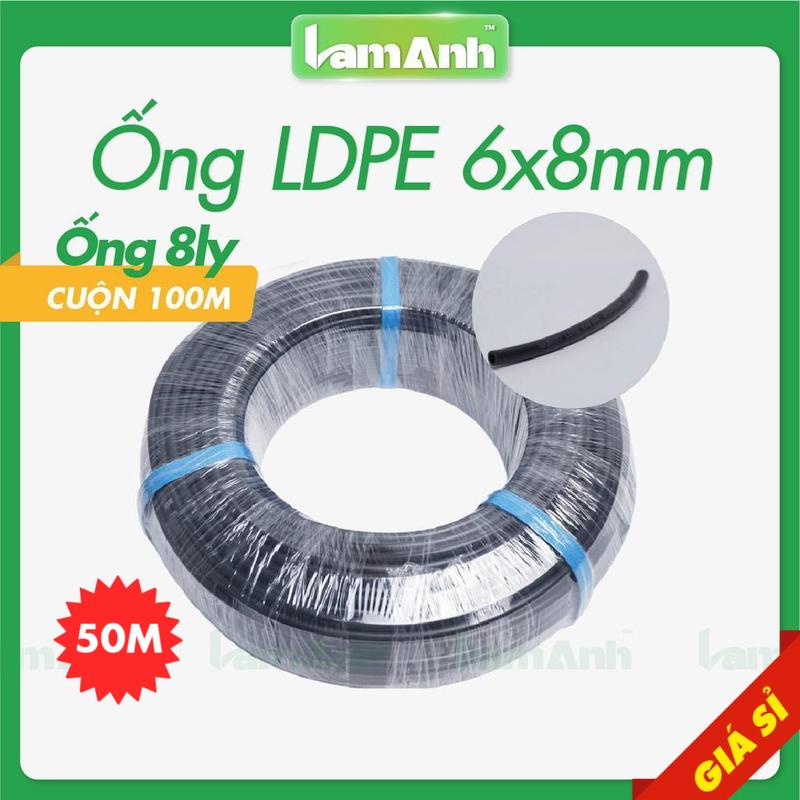  Combo 50 mét ống dây tưới cây PE   LDPE 6x8mm - 8 li nhựa nguyên sinh 100% Dây tưới phun sương phun mưa  - Lam Anh 