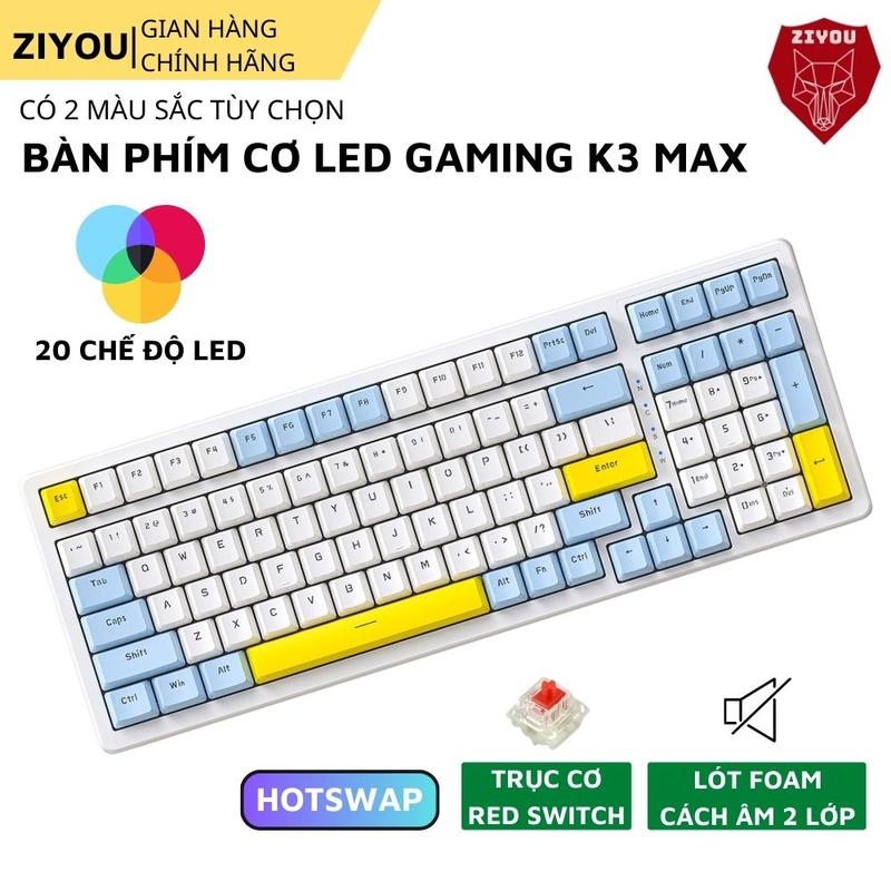 Bàn Phím Cơ Gaming Red Switch Ziyou K3 MAX Led Đổi Màu Nhiều Chế Độ, Dành Cho Máy Tính Laptop PC