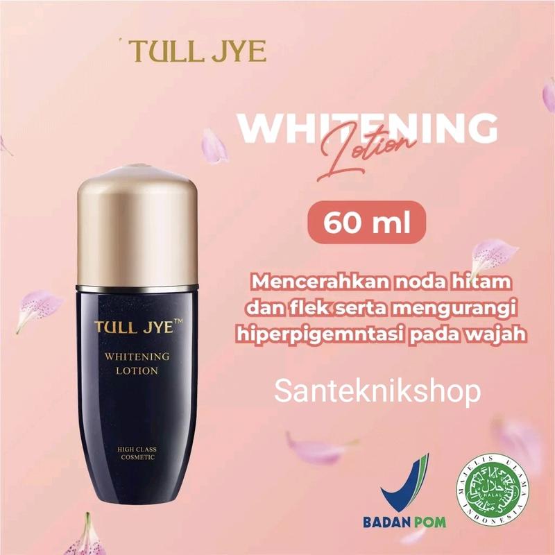 Tull Jye Whitening Lotion Serum BPOM 60ml - Mencerahkan & Melembabkan Kulitmu 0
