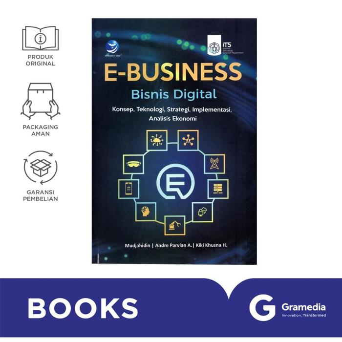 Gambar Gramedia Buku Ekonomi E-Business: Bisnis Digital (Mudjahidin, Andre Parvian A., Kiki Khusna H.) dari Gramedia Kota Bekasi Tokopedia