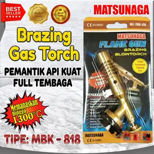 BLOW GAS TORCH MATSUNAGA MBK-818 ( MANUAL ) - FULL TEMBAGA