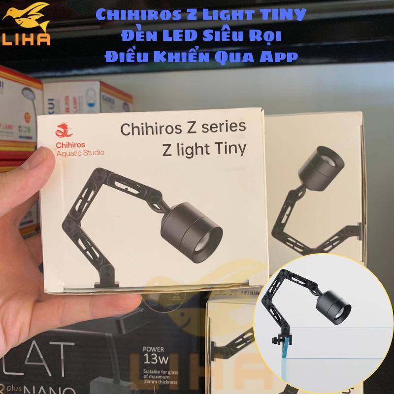  Chihiros Z Light TINY - Chihiros Zoom - Đèn LED Siêu Rọi Chihiros - Điều Khiển Qua App 