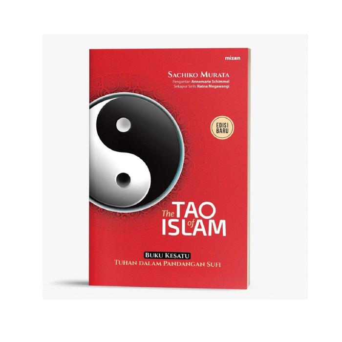 Gambar Buku The Tao of Islam (Buku Kesatu) Edisi Ke-2 Republish 2022 dari Mizanstore.id Kota Depok Tokopedia
