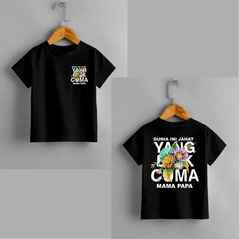 KAOS ANAK ATASAN DUNIA INI JAHAT YG BAIK CUMA MAMA PAPA, KAOS ANAK ANAK KAOS OBLONG 0