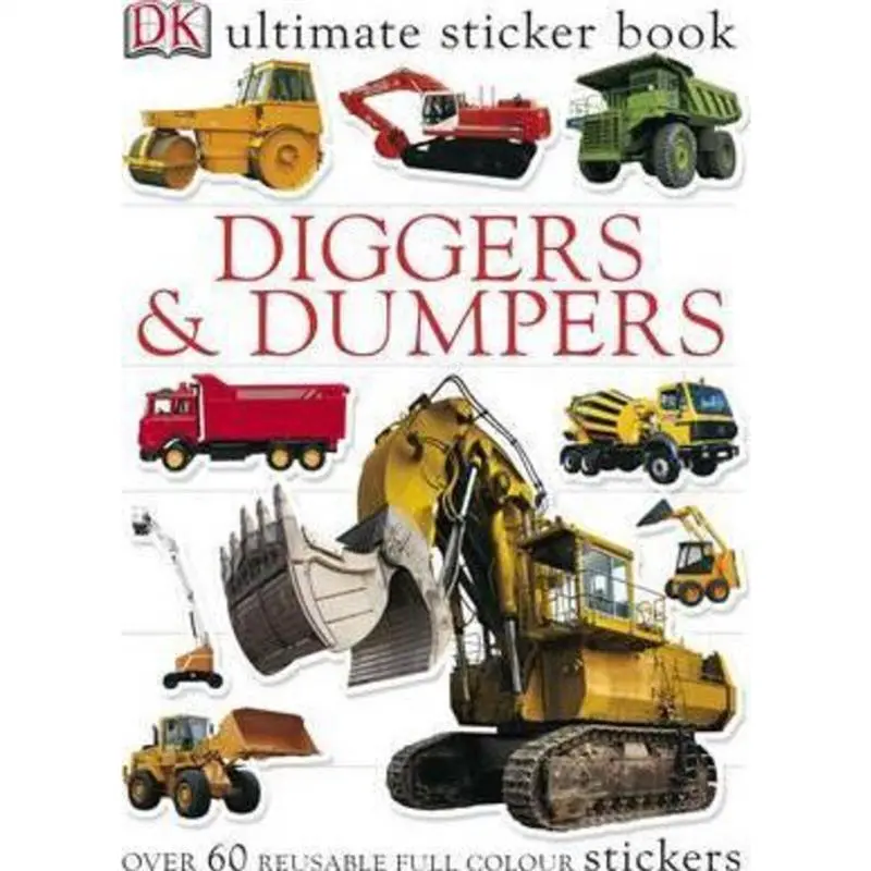 100% Quality Diggers & Dumpers Ultimate Sticker Book By DK (UK Edition, Paperback)