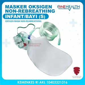 Masker Oksigen Non Rebreathing Bayi Oxygen Mask Selang S OneHealth
