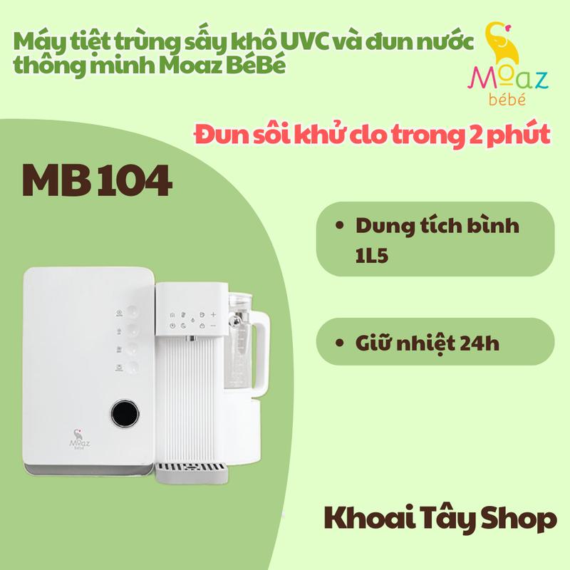 Máy tiệt trùng sấy khô UVC và đun nước thông minh Moaz BéBé MB 104 - Bảo quản 72h