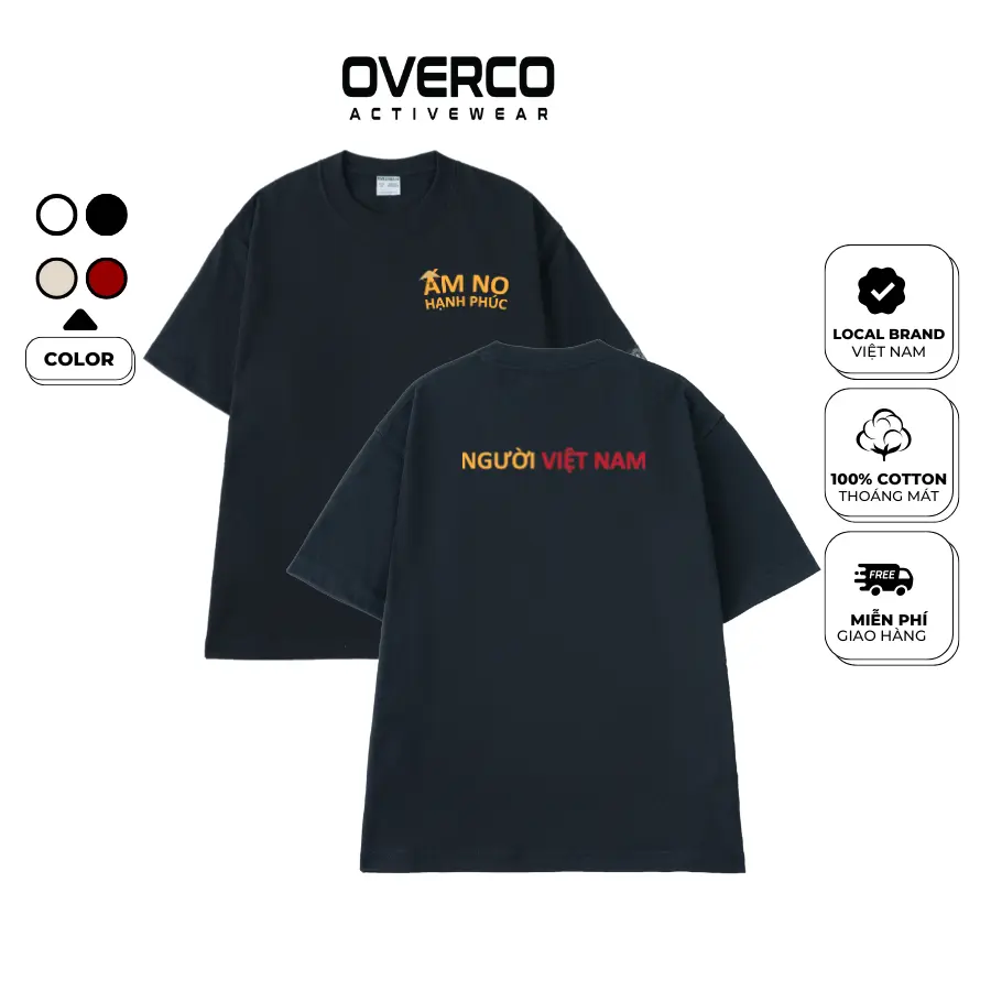 Áo T-shirt Cotton Nam Nữ Ấm No Hạnh Phúc - Người Việt Nam Overco - O1A145