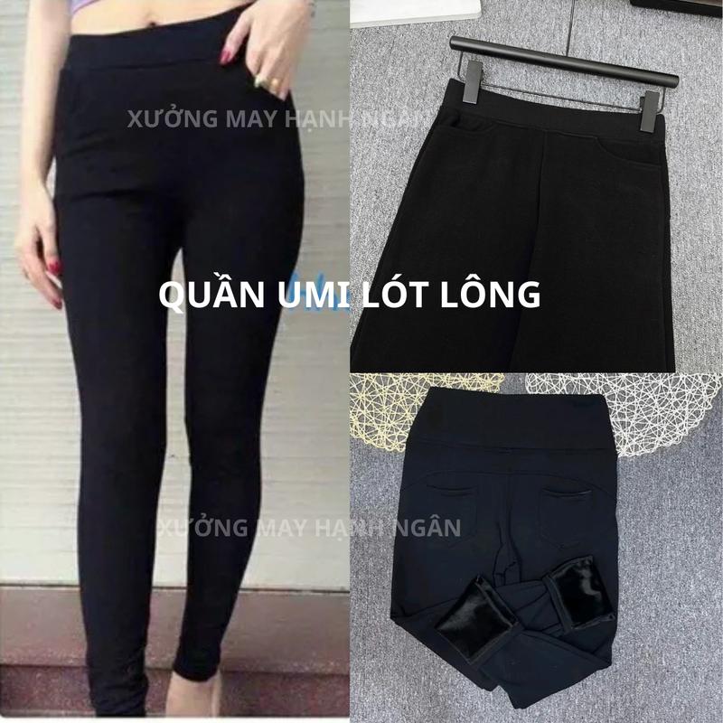  Quần Legging Nữ Umi Lót Lông Dày Dặn Ấm Áp Mùa Đông Bigsize Nhung Voi quan lot long 