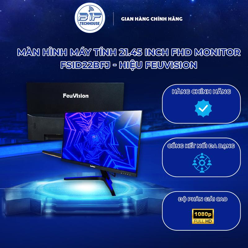 Màn Hình Máy Tính 21.45 Inch FeuVision FSID22BFJ Full HD 75Hz Ultra Slim | B1F TECH HOUSE