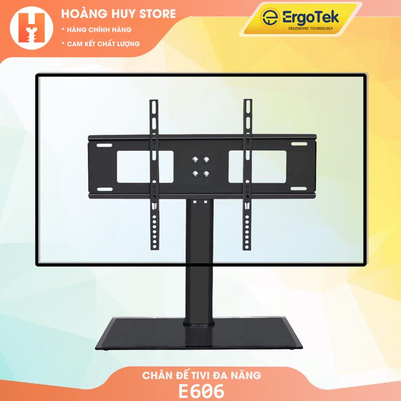 #DZ55 Chân Đế Tivi Đa Năng ErgoTek E606 32 - 55 Inch - Trụ Thép Lớn - Chân Tivi Đặt Bàn Mặt Kính Cường Lực
