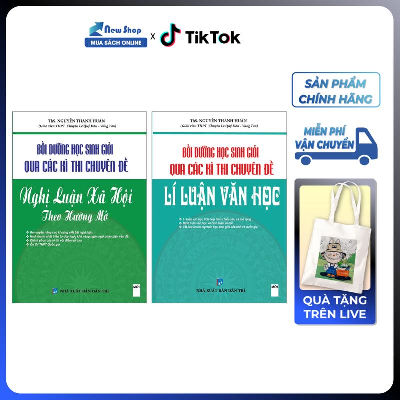  Sách - Combo Bồi Dưỡng Học Sinh Giỏi Qua Các Kì Thi Theo Các Chuyên Đề Nghị Luận Xã Hội Và Lí Luận Văn Học - KV - Newshop 