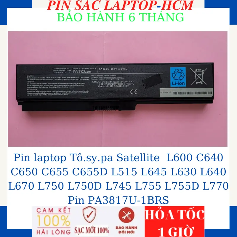 Pin laptop Tô.sy.pa Satellite  L600 C640 C650 C655 C655D L515 L645 L630 L640 L670 L750 L750D L745 L755 L755D L770 Pin PA3817U-1BRS