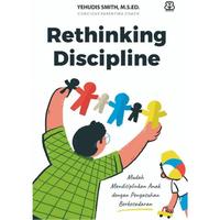 Gambar Buku Rethinking Discipline Mudah Mendisiplinkan Anak dengan Pengasuhan Berkesadaran-Yehudis Smith - Parenting dari Mizanstore Jakarta Kota Depok 3 Tokopedia