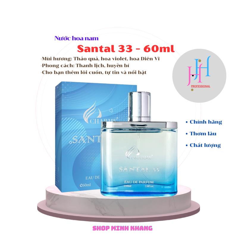 NƯỚC HOA NAM CHARME SANTAL 33 60 Cosmetic Perèume. NAM TÍNH, HƯƠNG GỖ LÀ CHỦ ĐẠO Perfume! SANG TINH TẾ Mỹ Phẩm