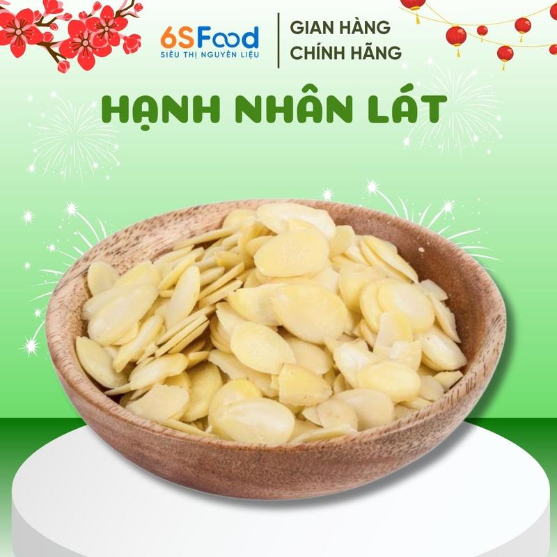 Hạnh Nhân Lát 100gr thơm ngon béo ngậy làm kẹo Nougat bánh Ngói hạnh nhân chè Khúc bạch... 6SFOOD