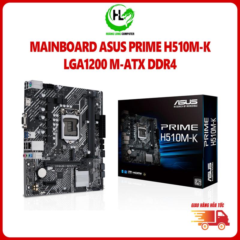  Mainboard ASUS PRIME H510M-K LGA1200 m-ATX M.2 32Gbps 2 Khe RAM DDR4 Bảo Hành 36 Tháng 