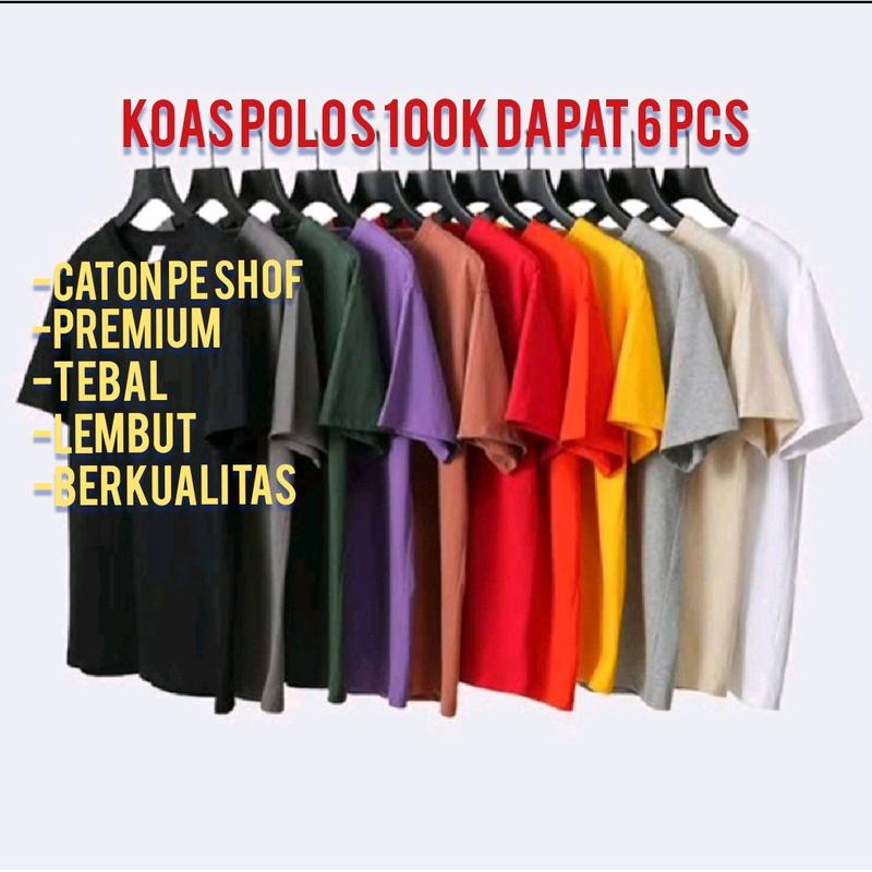 KAOS POLOS 100K DAPAT 6 PCS Katun Polos 0