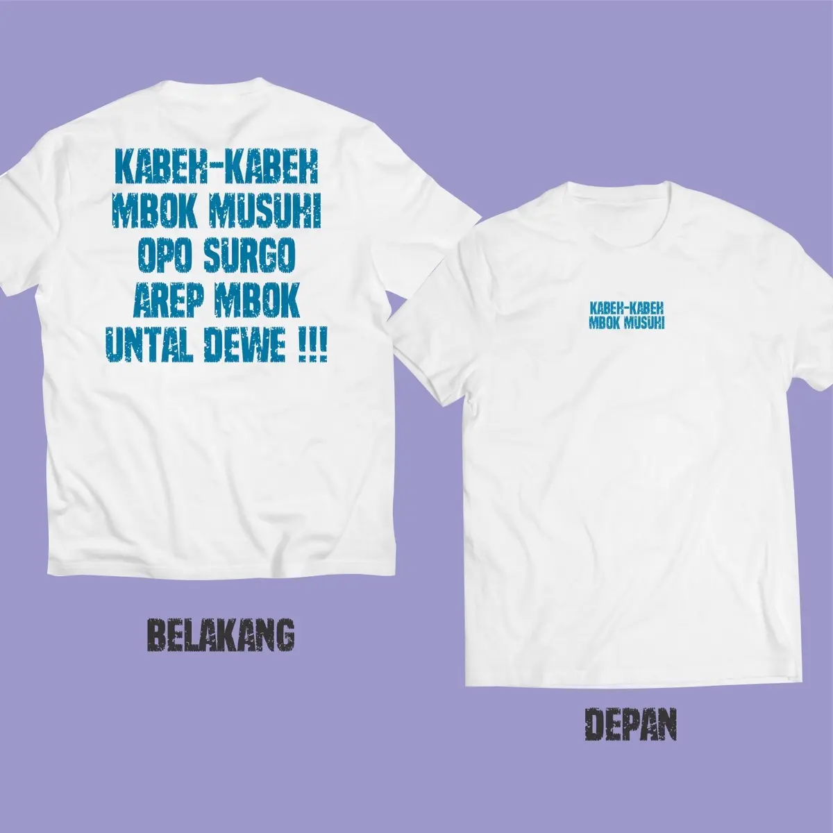 Tshirt Kaos ” KABEH KABEH MBOK MUSUHI “ kualitas distro. cotton combed