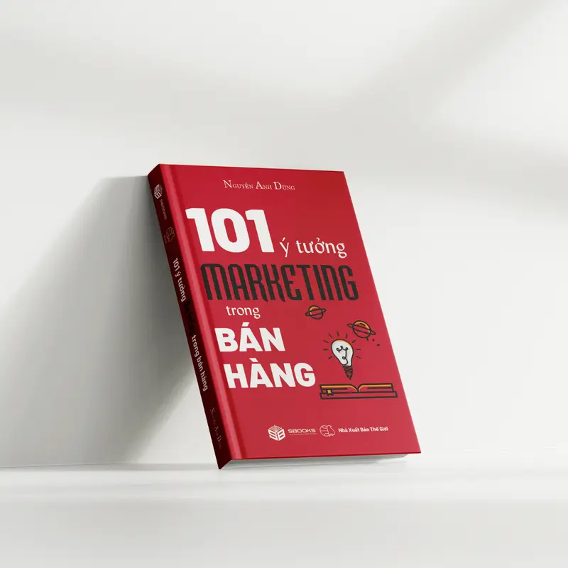 Sách - 101 Ý Tưởng Marketing Trong Bán Hàng -Nguyễn Anh Dũng - Sách phát triển tư duy kinh doanh hay- Sách Sbooks chính hãng 3