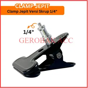 CLAMP JEPIT LAMPU VERSI SKRUP / CLAMP PENJEPIT HOLDER MOUNT CLIP MULTIFUNGSI (BACKGROUND / FLASH / JEPIT LAMPU / KLIP / CLIP / CLAMP JEPIT LAMPU MUA GEROBAK ACC