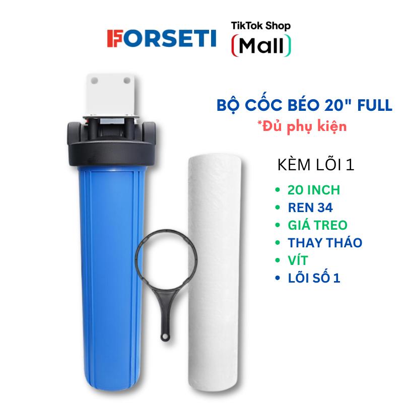 Bộ Cốc Béo 20 inch Kèm Lõi Đầy đủ phụ kiện Cho Lọc Đầu Nguồn