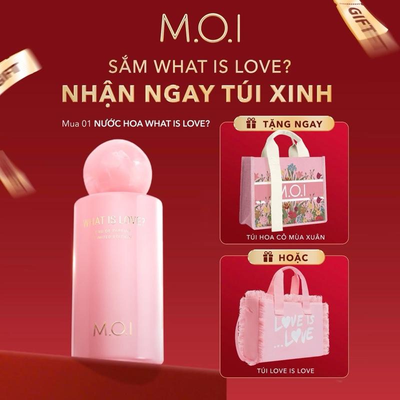 NƯỚC HOA CAO CẤP WHAT IS LOVE M.O.I