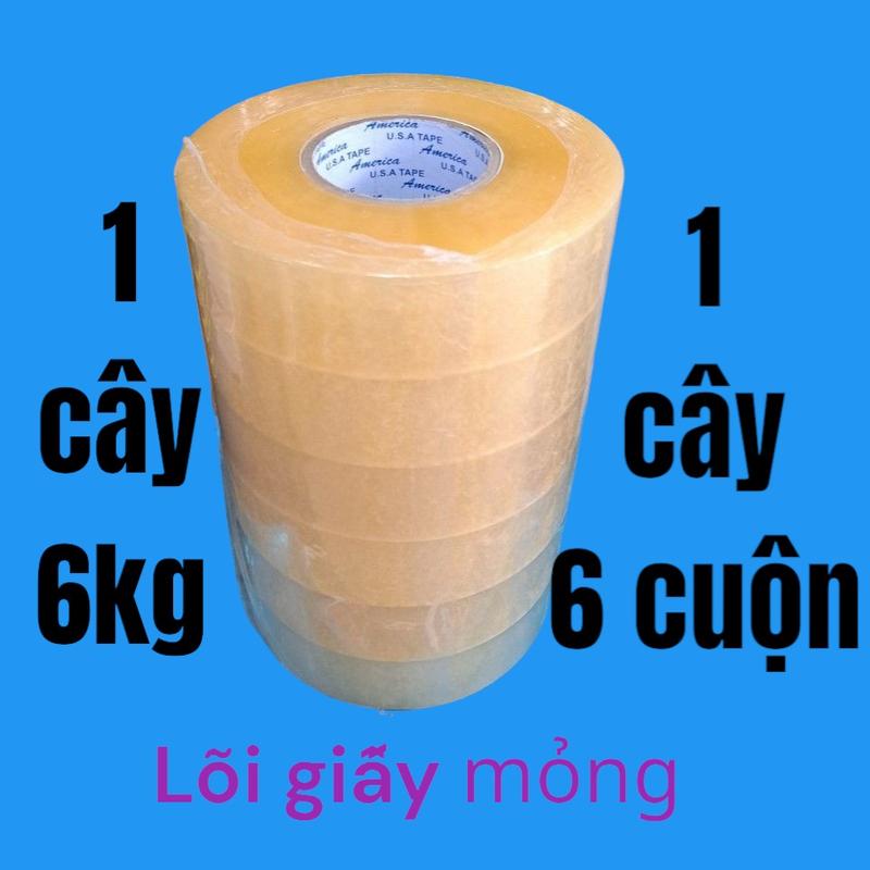  6 Cuộn Băng Keo màu Trong Đục 1kg cuộn lõi giấy 5li 1 cây gồm 6 cuộn 1 cây nặng 6kg bắng dinh dai và dính chắc 