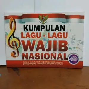 KUMPULAN LAGU LAGU WAJIB NASIONAL