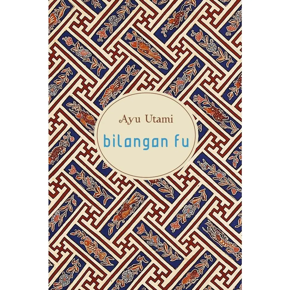 Novel Bilangan Fu Cetakan 2023 (Ayu Utami)