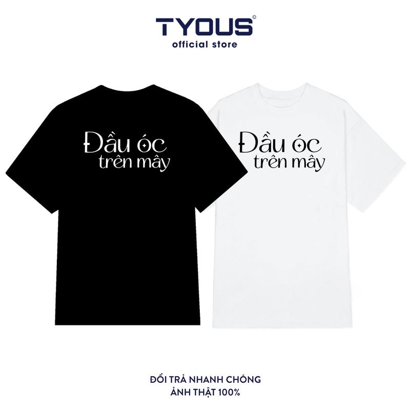Áo thun Đầu Óc Trên Mây Unisex 1