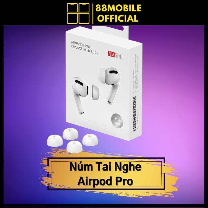 Nút tai nghe Airpod Pro chất liệu silicon cao cấp giảm tiếng ồn và tăng cường thoải mái | 88Mobile Cao Su Phụ Kiện