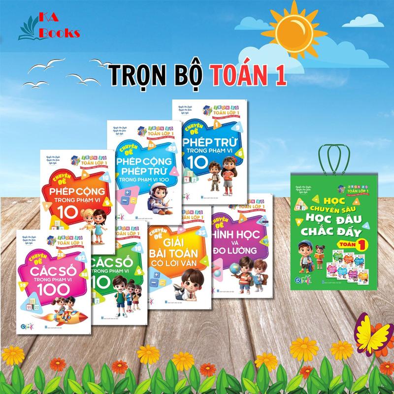 Sách - Túi Trọn Bộ Toán 1 - Học Chuyên Sâu Học Đâu Chắc Đấy Lớp 1 - Cả năm ( 7 Cuốn )