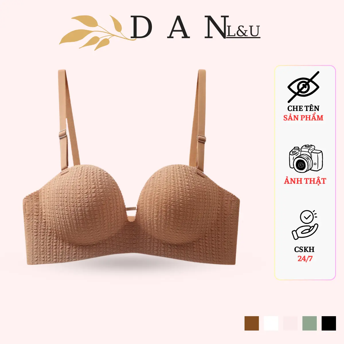 Áo Ngực Nữ Su Không Đường May Chống Chảy Xệ DAN L&U 058