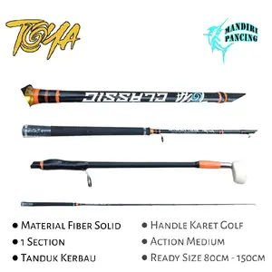 Joran Besutan Fiber Solid Toya Clasic 80cm 100cm 120cm 135cm 150cm Power 6Kg