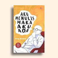 Gambar Aku Menulis Maka Aku Ada Kang Maman dari Literasi Kata Kota Yogyakarta 5 Tokopedia